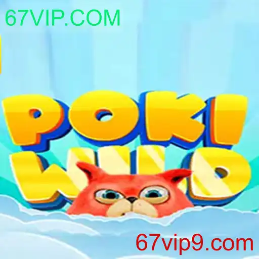 Explorando o Mundo do Jogo PokiWild e a Plataforma 67VIP.COM